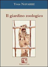 Il giardino zoologico - Yves Navarre - copertina