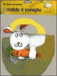 Candido il coniglio. Con gadget - Paula Metcalf - copertina
