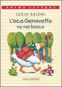 L' oca Genoveffa va nel bosco - Lucia Salemi - copertina