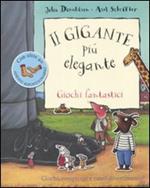 Il gigante più elegante. Giochi fantastici