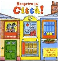 Scoprire la città - Ant Parker - copertina