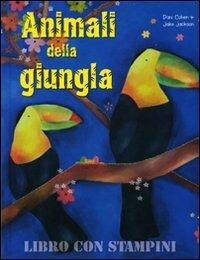 Animali della giungla - Dani Cohen,Jake Jackson - copertina