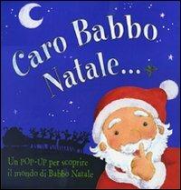 Caro Babbo Natale. Libro pop-up - copertina