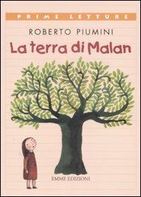 La terra di Malan - Roberto Piumini - copertina