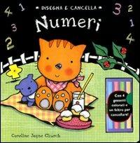 Numeri. Disegna e cancella. Con gadget - Caroline J. Church - copertina