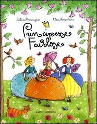 Principesse favolose - Silvia Roncaglia,Elena Temporin - copertina