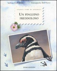 Un pinguino freddoloso. Ediz. illustrata - Sabina Colloredo - copertina