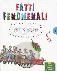 Fatti fenomenali curiosi - Helen Keith,Dee Costello - copertina