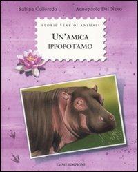 Un' amica ippopotamo - Sabina Colloredo - copertina