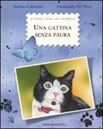 Una gattina senza paura. Ediz. illustrata