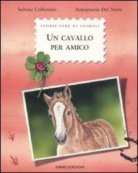 Un cavallo per amico - Sabina Colloredo - copertina