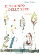 Il trionfo dello zero. Ediz. illustrata