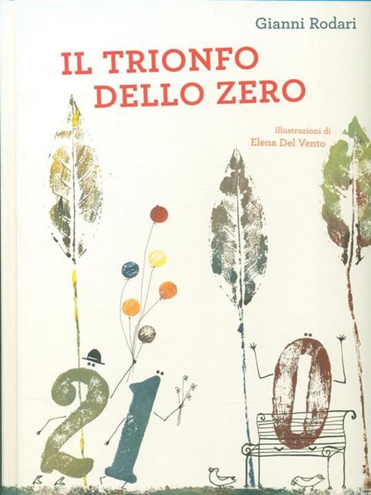 Il trionfo dello zero. Ediz. illustrata - Gianni Rodari,Elena Del Vento - 4