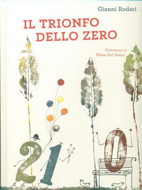 Il trionfo dello zero. Ediz. illustrata - Gianni Rodari,Elena Del Vento - 3
