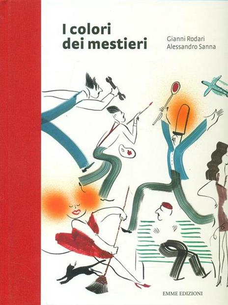 I colori dei mestieri - Gianni Rodari,Alessandro Sanna - copertina