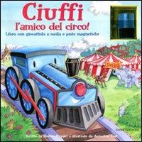 Ciuffi l'amico del circo! Con gadget - Sharon Streger - copertina