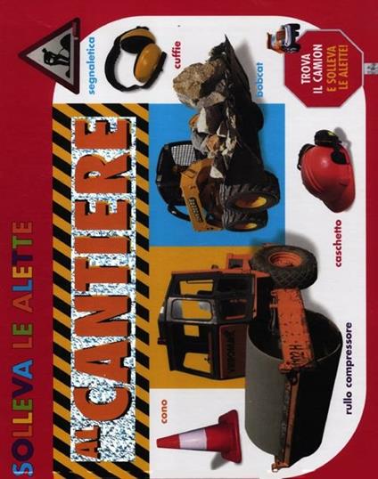 Al cantiere. Solleva le alette - copertina