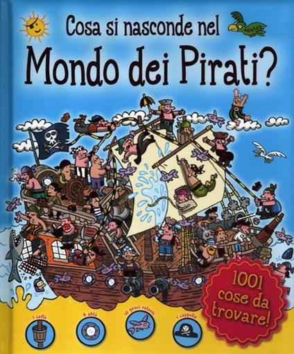 Cosa si nasconde nel mondo dei pirati? - copertina