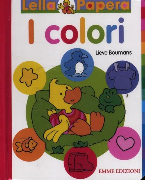 Lella Papera. I colori - Lieve Boumans - copertina