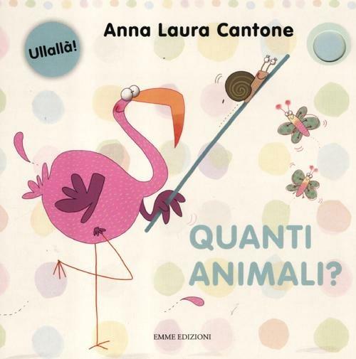 Quanti animali? Ediz. illustrata - Anna Laura Cantone - copertina