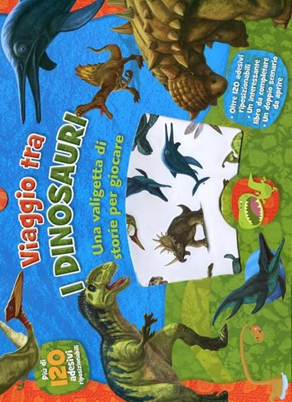 Viaggio tra i dinosauri. Con adesivi. Ediz. illustrata - copertina