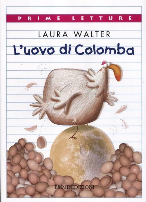 L' uovo di Colomba. Ediz. illustrata - Laura Walter - copertina