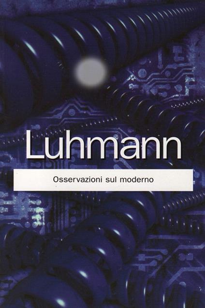 Osservazioni sul moderno - Niklas Luhmann - copertina