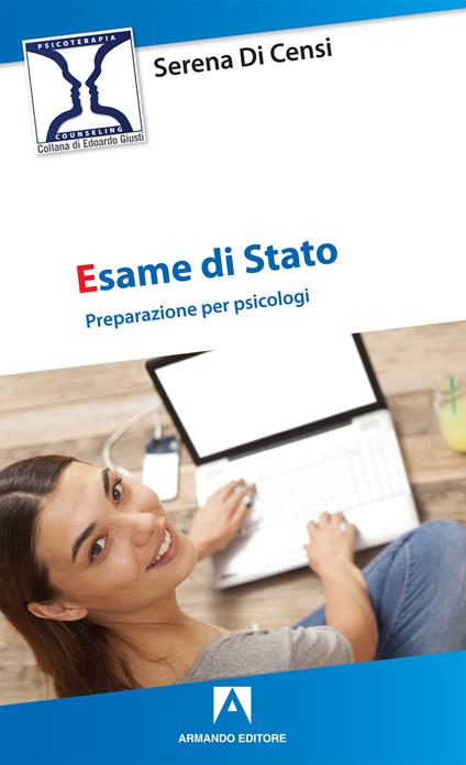 Esame di Stato. Preparazione per psicologi - Serena Di Censi - copertina