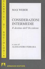 Considerazioni intermedie. Il destino dell'Occidente