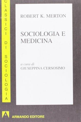 Sociologia e medicina - Robert K. Merton - copertina