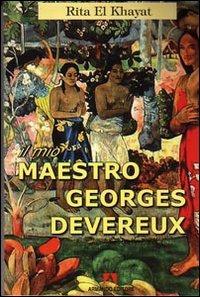 Il mio maestro Georges Devereux - Rita El Khayat - copertina