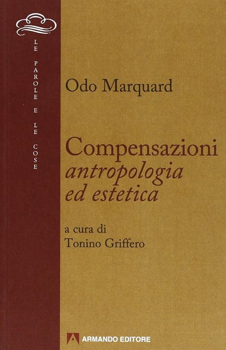 Compensazioni. Antropologia ed estetica - Odo Marquard - copertina
