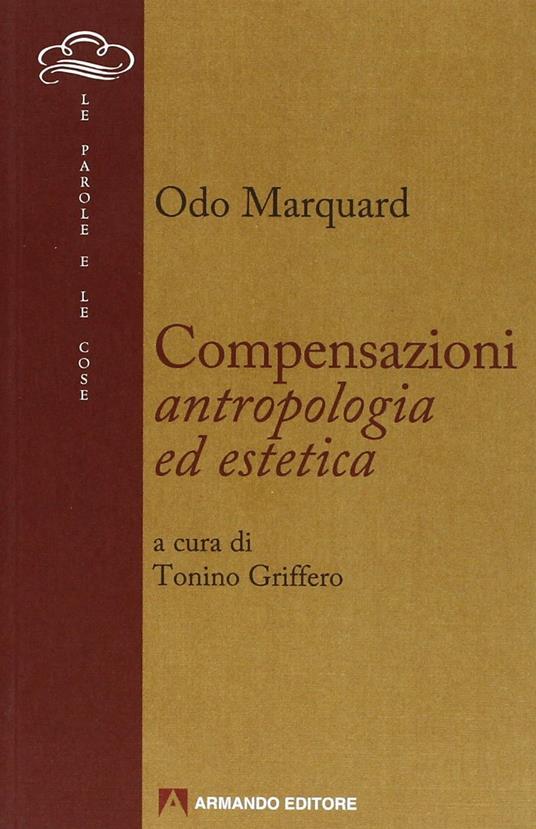 Compensazioni. Antropologia ed estetica - Odo Marquard - copertina