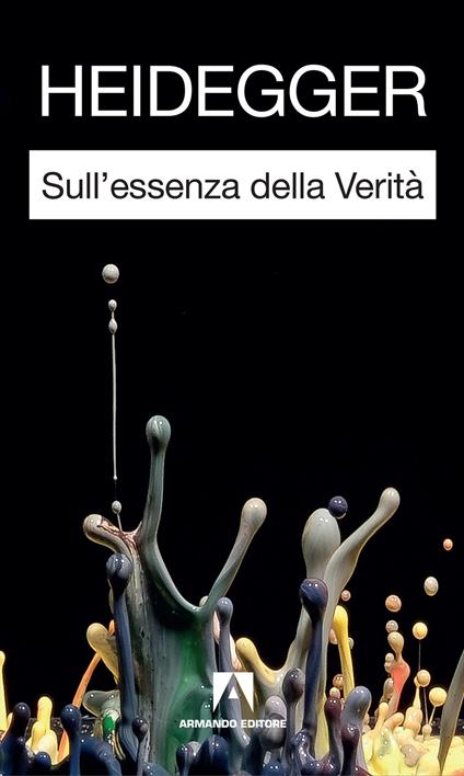 Sull'essenza della verità. Nuova ediz. - Martin Heidegger - copertina