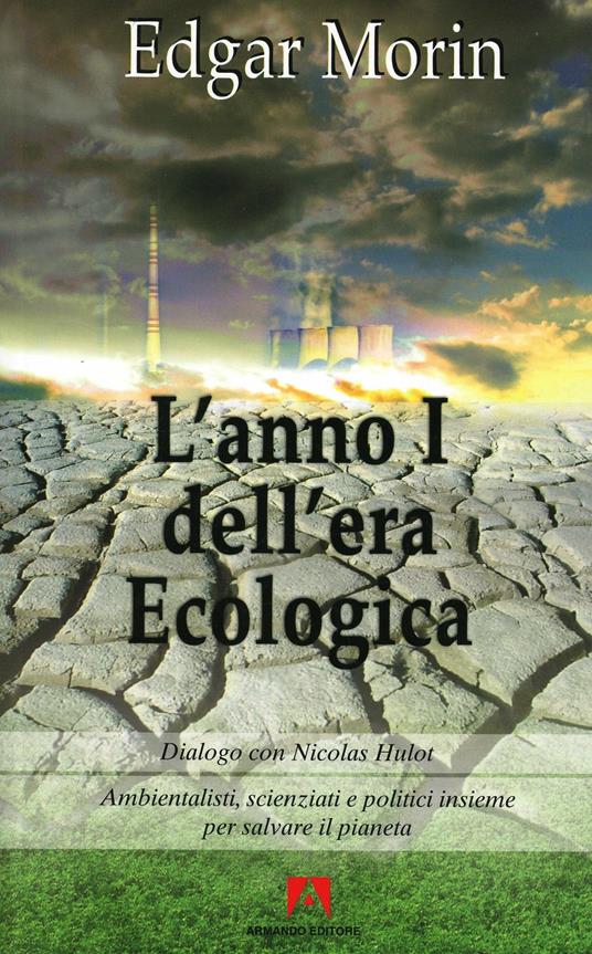 L'anno I dell'era ecologica - Edgar Morin - copertina