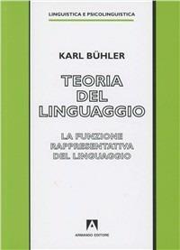 Teoria del linguaggio. La funzione rappresentativa del linguaggio - Karl Bühler - copertina