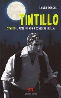 Tintillo. Ovvero l'arte di non possedere nulla - Laura Masielli - copertina