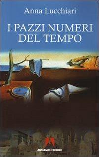 I pazzi numeri del tempo - Anna Lucchiari - copertina