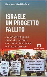 Israele: un progetto fallito - Mario Moncada di Monforte - copertina