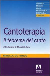 Cantoterapia. Il teorema del canto - Mirella De Fonzo - copertina