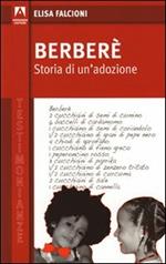 Berberè. Storia di un'adozione