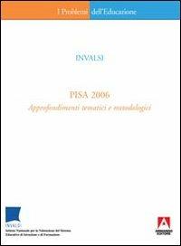 PISA 2006. Approfondimenti tematici e metodologici - copertina