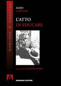 L' atto di educare - Aldo Capitini - copertina