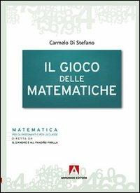 Il gioco delle matematiche - Carmelo Di Stefano - copertina