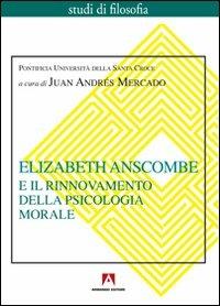 Elizabeth Anscombe e il rinnovamento della psicologia morale - copertina