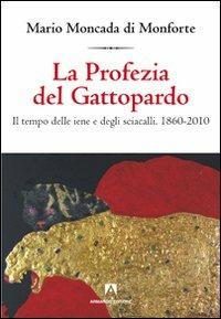 La profezia del Gattopardo - Mario Moncada di Monforte - copertina