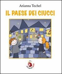 Il paese dei ciucci - Arianna Techel - copertina