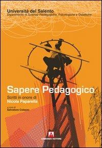 Sapere pedagogico. Scritti in onore di Nicola Paparella - copertina