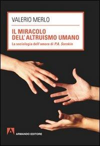 Il miracolo dell'altruismo umano - Valerio Merlo - copertina