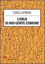 L' urlo di noi gente comune